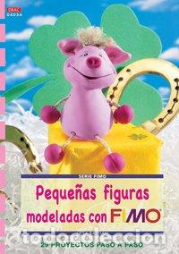 Libri: PEQUE&Ntilde;AS FIGURAS MODELADAS CON FIMO - BASTIAN, LIESA