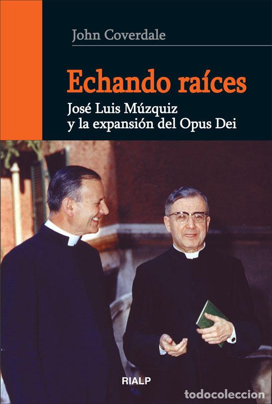Libros: ECHANDO RAICES - COVERDALE, JOHN F