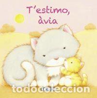 Libros: T'ESTIMO, AVIA - TODOLIBRO, EQUIPO