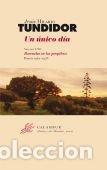 B&uuml;cher: UN UNICO DIA - HILARIO TUNDIDOR, JESUS