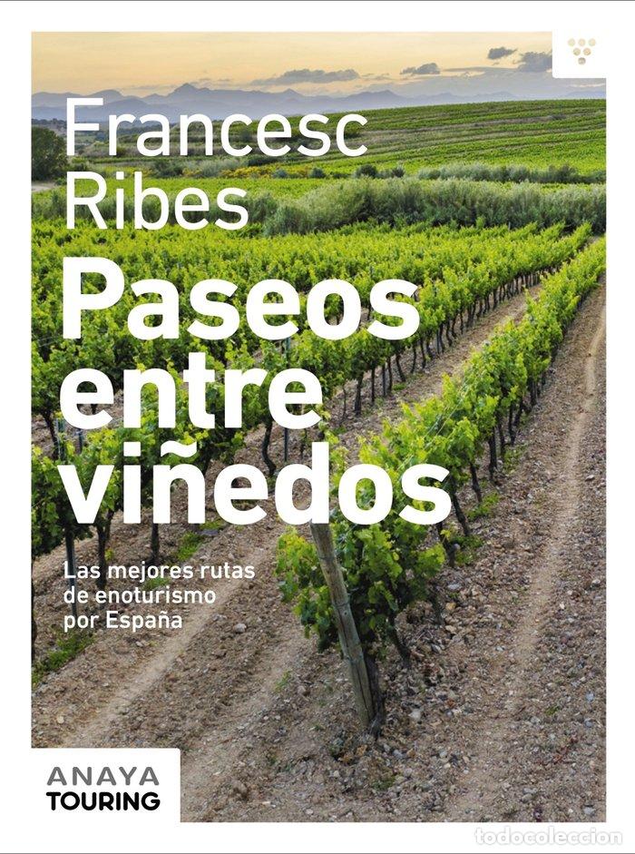 Libri: PASEOS ENTRE VI&Ntilde;EDOS - RIBES GEGUNDEZ, FRANCESC