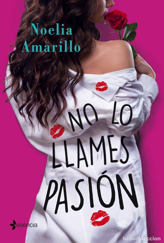Libri: NO LO LLAMES PASION - AMARILLO, NOELIA