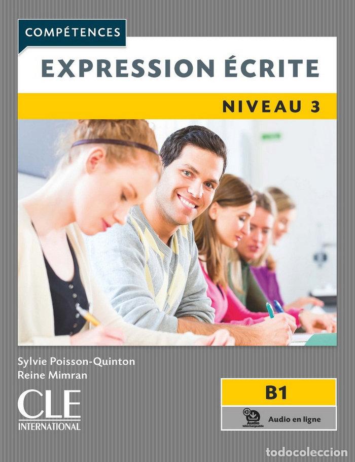 Libri: EXPRESSION ECRITE B1+ NIVEAU 3 - 2&ordm; EDITION - -
