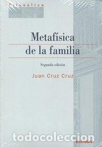 Libri: METAFISICA DE LA FAMILIA 2&ordf;ED - CRUZ CRUZ, JUAN