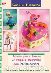 Libri: IDEAS PARA HACER UN REGALO ESPECIAL CON POREXPAN - AA.VV.