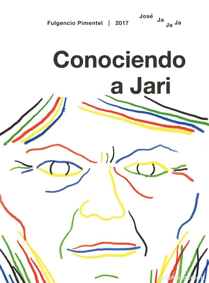 Libri: CONOCIENDO A JARI - QUINTANAR INIESTA, JOSE