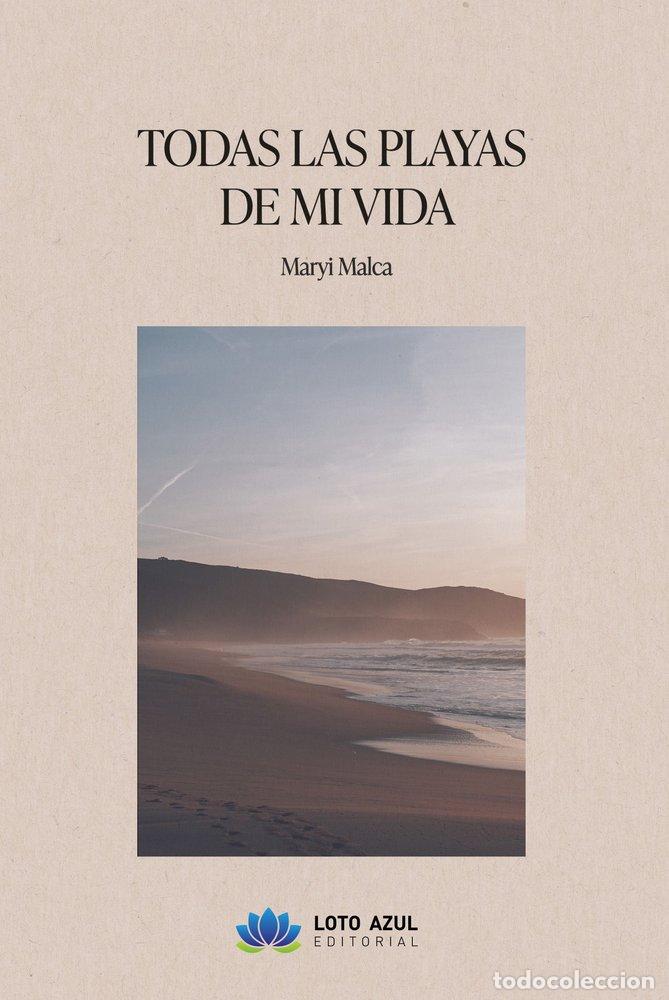 Libri: TODAS LAS PLAYAS DE MI VIDA - MALCA, MARYI