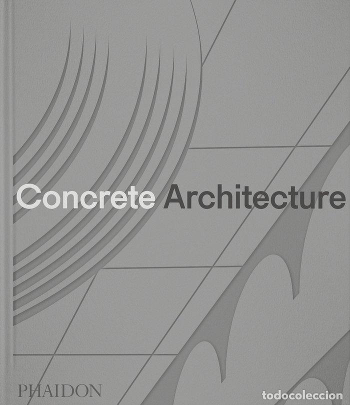 B&uuml;cher: CONCRETE ARCHITECTURE - EDITORES PHAIDON