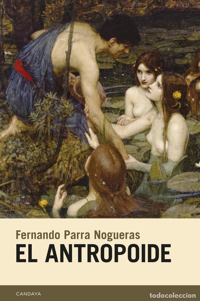 B&uuml;cher: ANTROPOIDE,EL - PARRA NOGUERAS, FERNANDO