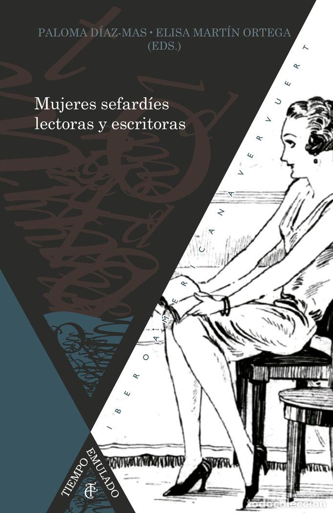 B&uuml;cher: MUJERES SEFARDIES LECTORAS Y ESCRITORAS, SIGLOS XIX-XXI - AA.VV.