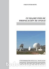 books: FUNDAMENTOS DE PROPAGACION DE ONDAS - OTERO ROTH, PABLO