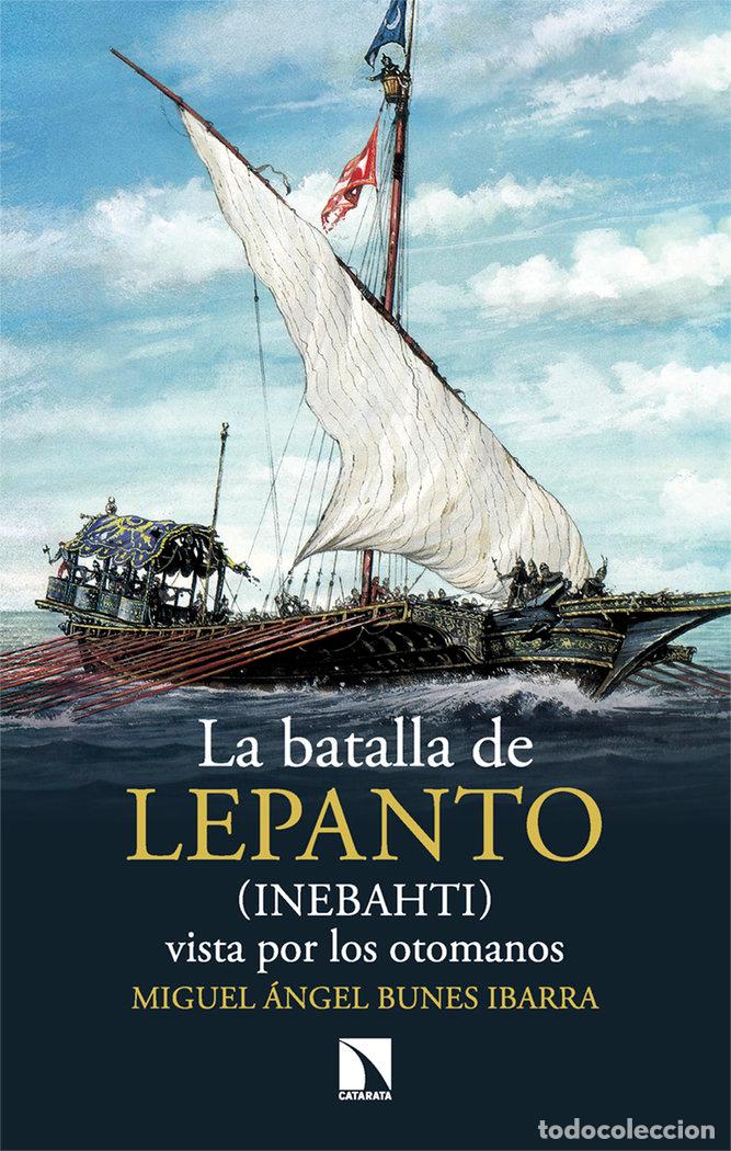 Libri: BATALLA DE LEPANTO,LA INEBAHTI - DE BUNES IBARRA, MIGUEL ANGEL