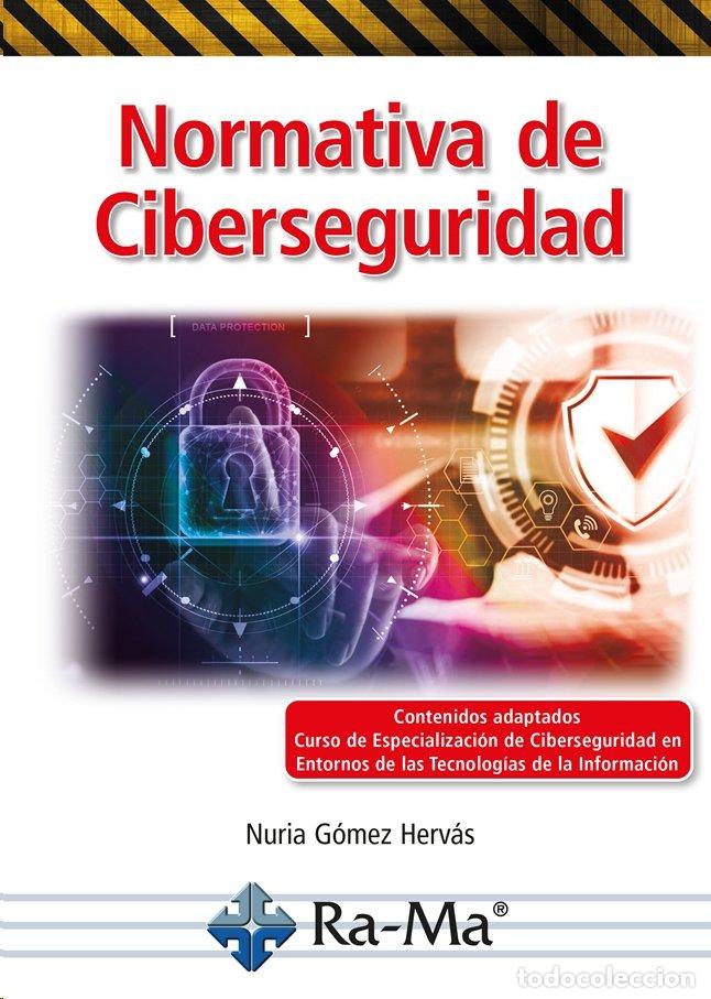 B&uuml;cher: NORMATIVA DE CIBERSEGURIDAD - GOMEZ HERVAS, NURIA DEL CARMEN