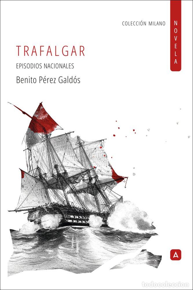 Libros: TRAFALGAR - PEREZ GALDOS, BENITO
