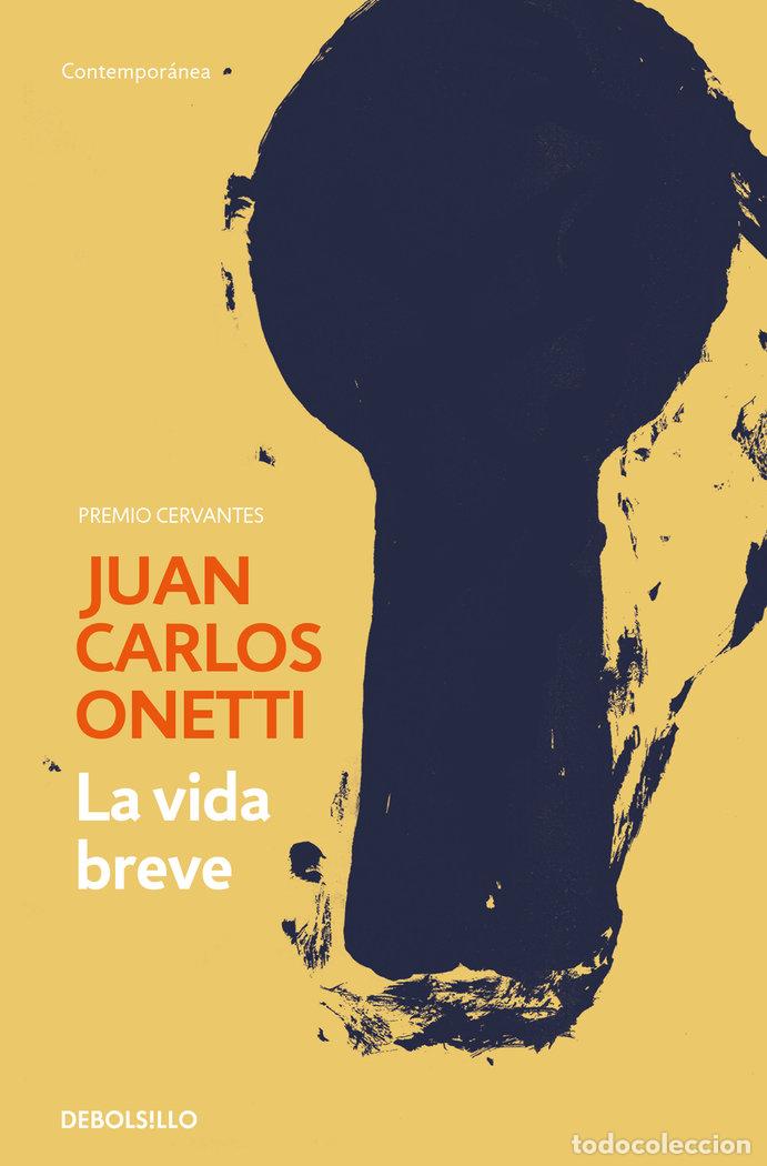 Libros: VIDA BREVE,LA - ONETTI, JUAN CARLOS