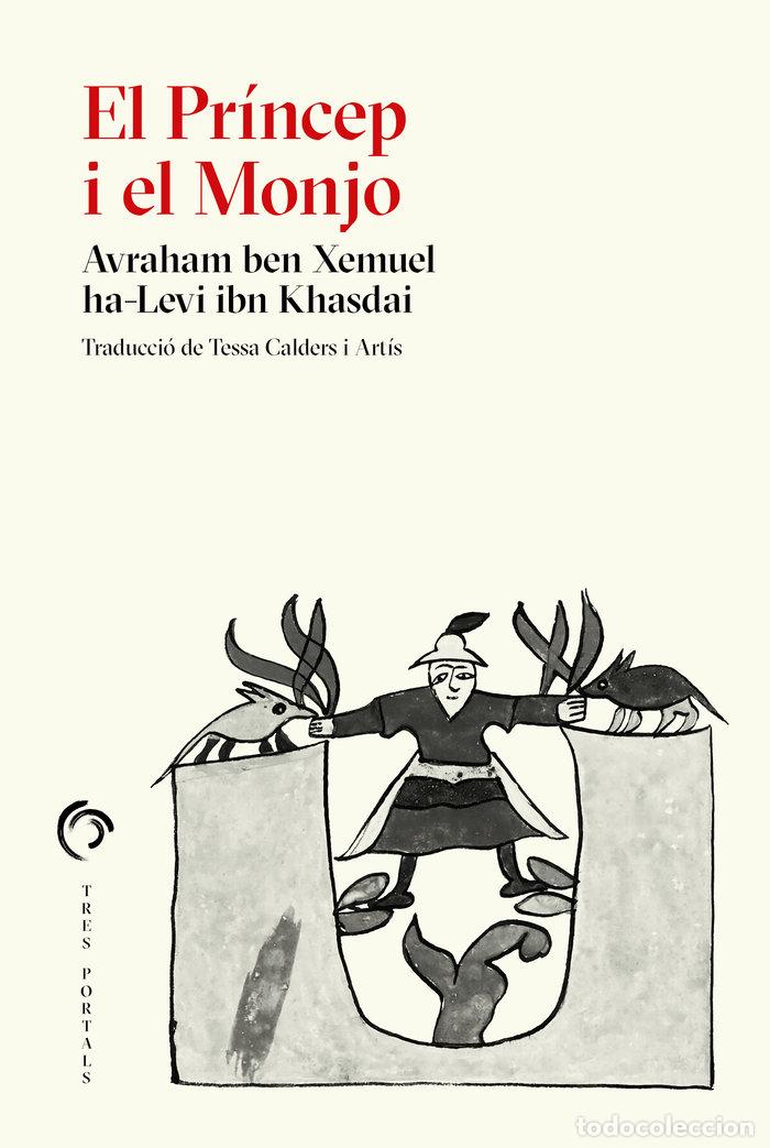 Livres: EL PRINCEP I EL MONJO - IBN KHASDAI, AVRAHAM BEN XEMUEL