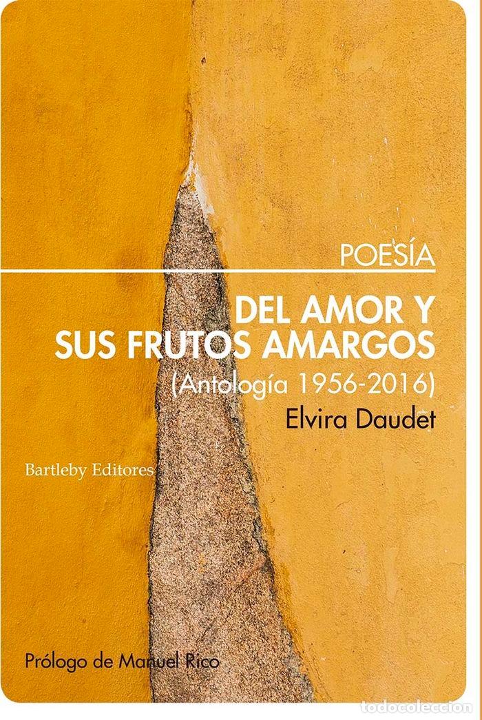 Livros: DEL AMOR Y SUS FRUTOS AMARGOS - DAUDET, ELVIRA