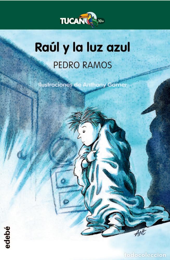 Livros: RAUL Y LA LUZ AZUL - PEDRO RAMOS