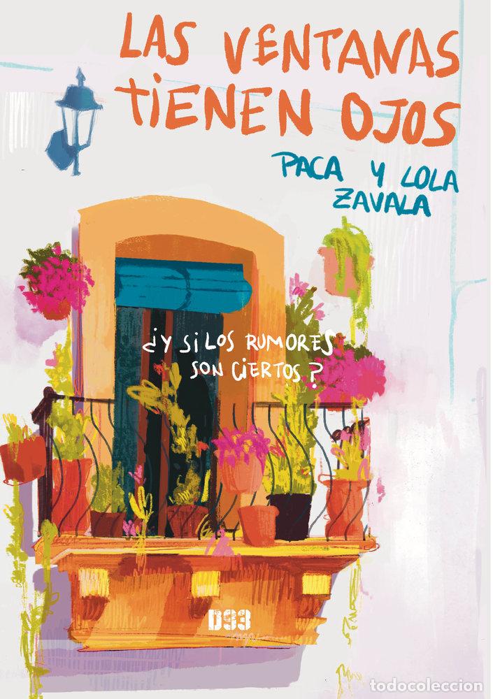 Livros: LAS VENTANAS TIENEN OJOS - ZAVALA, PACA Y LOLA