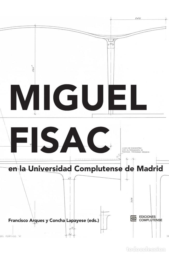 books: MIGUEL FISAC EN LA UNIVERSIDAD COMPLUTENSE DE MADRID - LAPAYESE