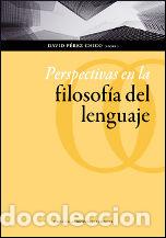 books: PERSPECTIVAS EN LA FILOSOFIA DEL LENGUAJE - AA.VV.