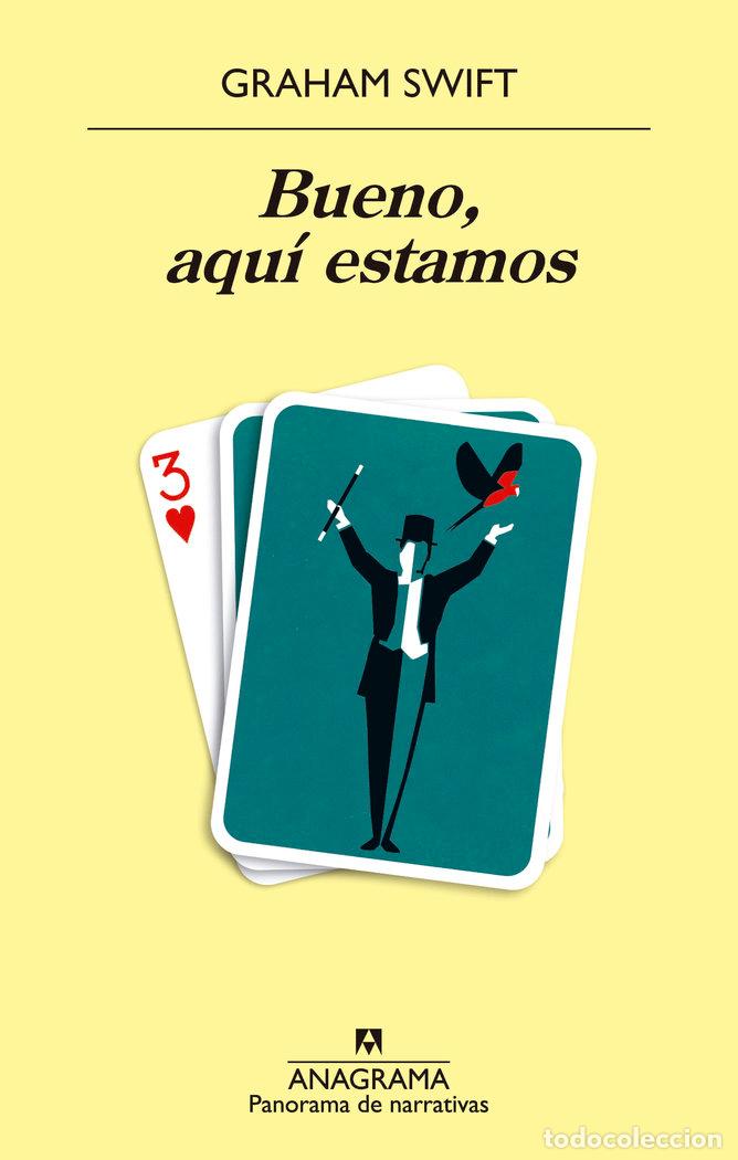 B&uuml;cher: BUENO AQUI ESTAMOS - SWIFT, GRAHAM