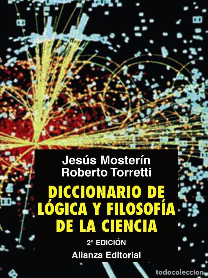 B&uuml;cher: DICCIONARIO DE LOGICA Y FILOSOFIA DE LA CIENCIA - MOSTERIN, JESUS