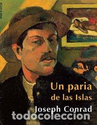 B&uuml;cher: UN PARIA DE LAS ISLAS - CONRAD, JOSEPH