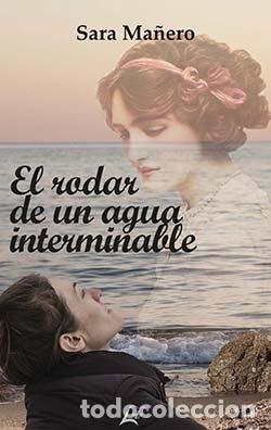 Libros: EL RODAR DE UN AGUA INTERMINABLE - MA&Ntilde;ERO, SARA