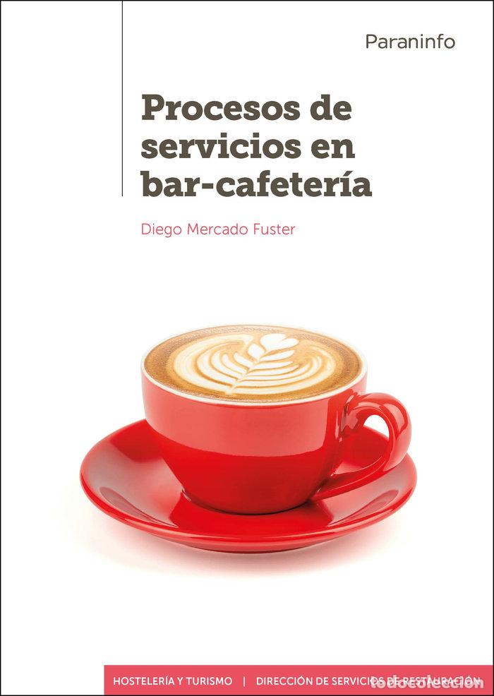 Libros: PROCESOS DE SERVICIOS EN BAR CAFETERIA - MERCADO FUSTER, DIEGO