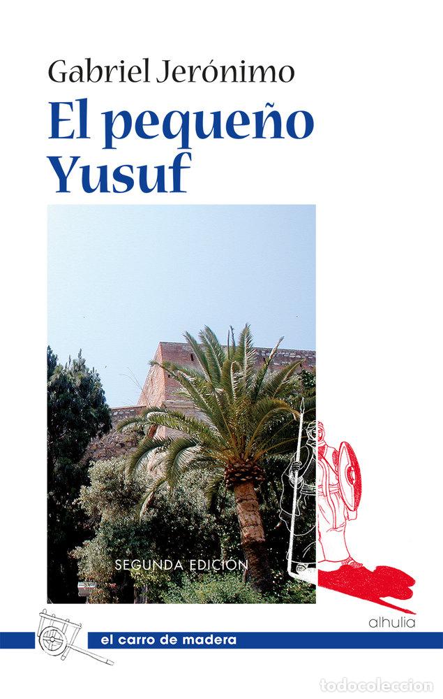 Libros: EL PEQUE&Ntilde;O YUSUF 2&ordf; EDICION - JERONIMO ROMERA, GABRIEL