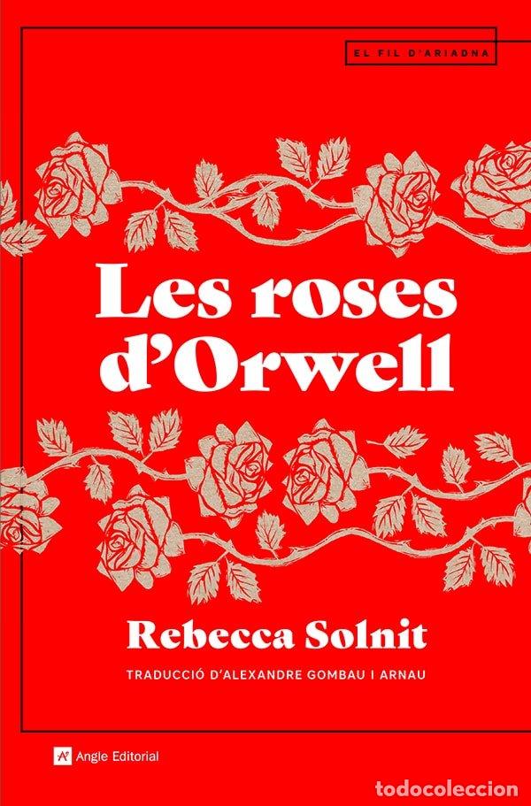Libri: LES ROSES DORWELL - SOLNIT, REBECCA