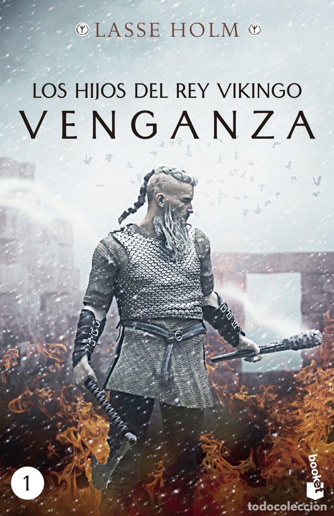 Libros: HIJOS DEL REY VIKINGO VENGANZA,LOS - LASSE HOLM