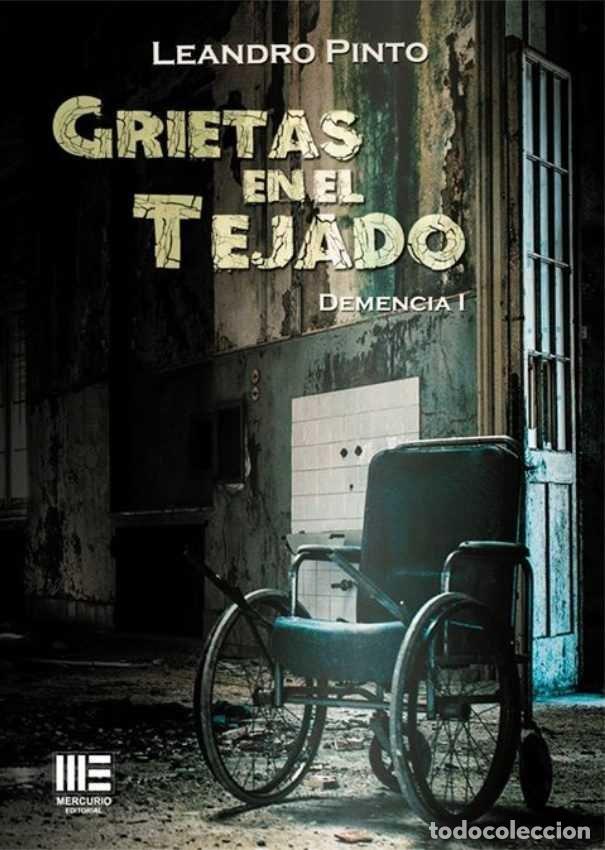 Libros: GRIETAS EN EL TEJADOO ( DEMENCIA, I ) - PINTO, LEANDRO