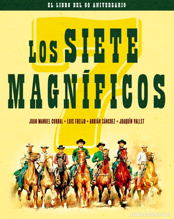 books: SIETE MAGNIFICOS,LOS EDICION 60 ANIVERSARIO - CORRAL