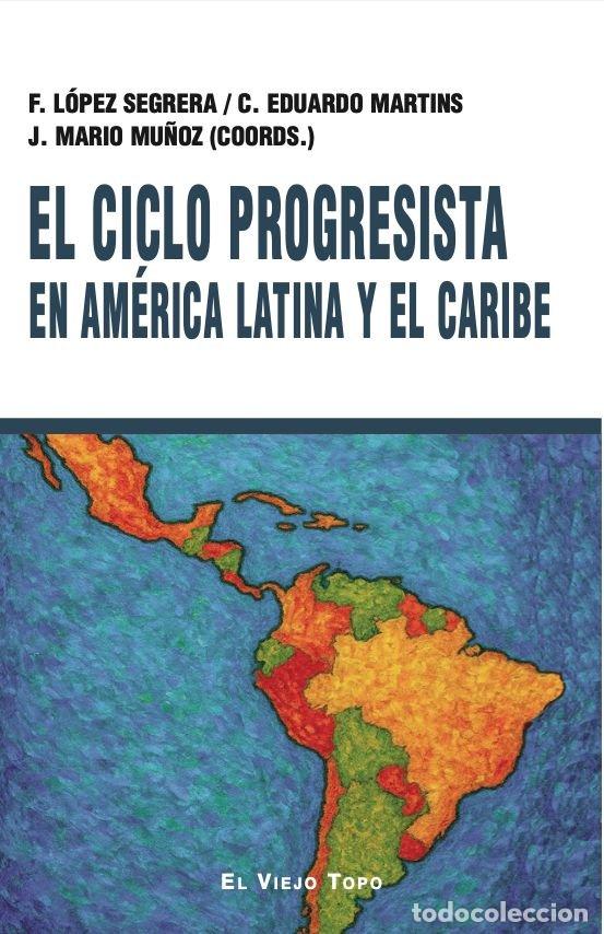 B&uuml;cher: CICLO PROGRESISTA EN AMERICA LATINA Y EL CARIBE, EL - .