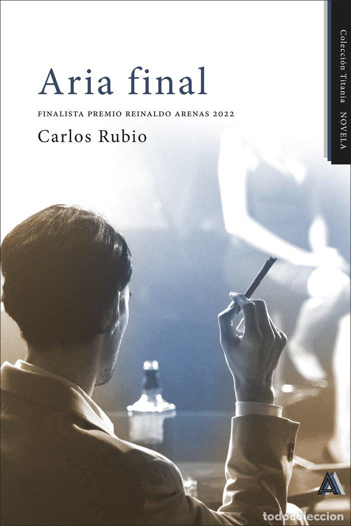 Libri: ARIA FINAL - RUBIO, CARLOS