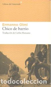 Libri: CHICO DE BARRIO - OLMI, ERMANNO