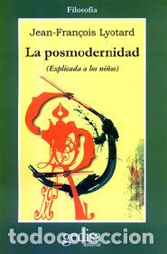 Libros: POSMODERNIDAD EXPLICADA NI&Ntilde;OS - LYOTARD, JEAN FRANCOIS