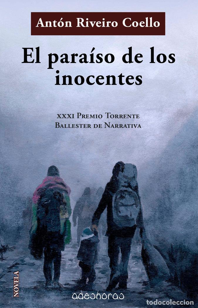 Libros: EL PARAISO DE LOS INOCENTES - RIVEIRO COELLO, ANTON