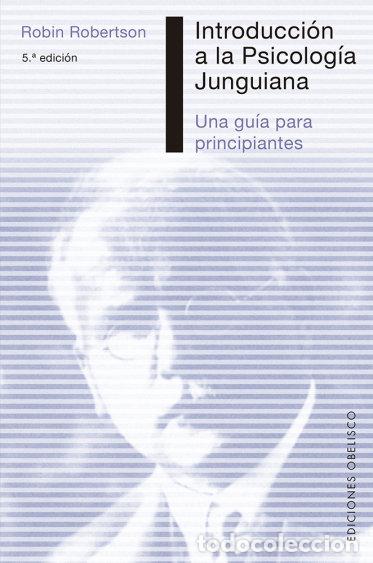 Libros: INTRODUCCION A LA PSICOLOGIA JUNGUIANA NE - ROBERTSON, ROBIN