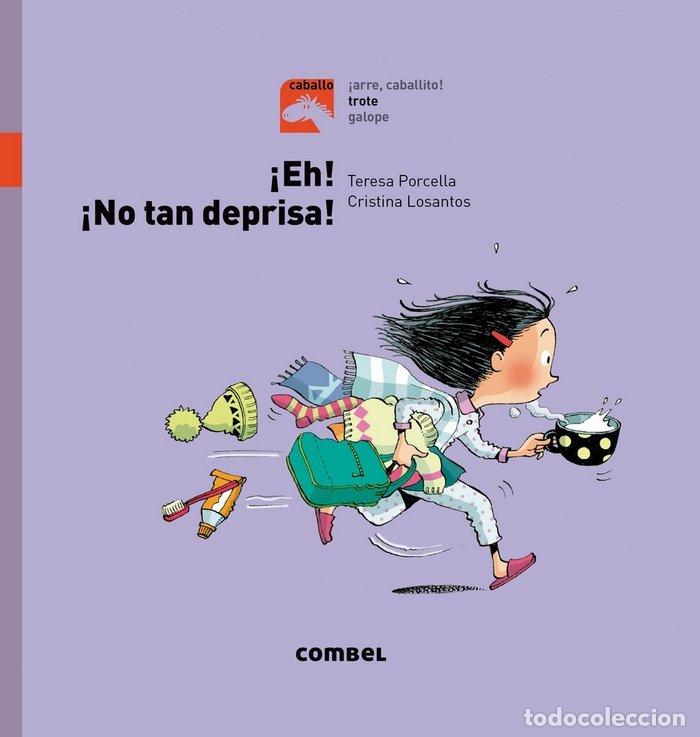 Libri: EH NO TAN DEPRISA LETRA PALO - AA.VV