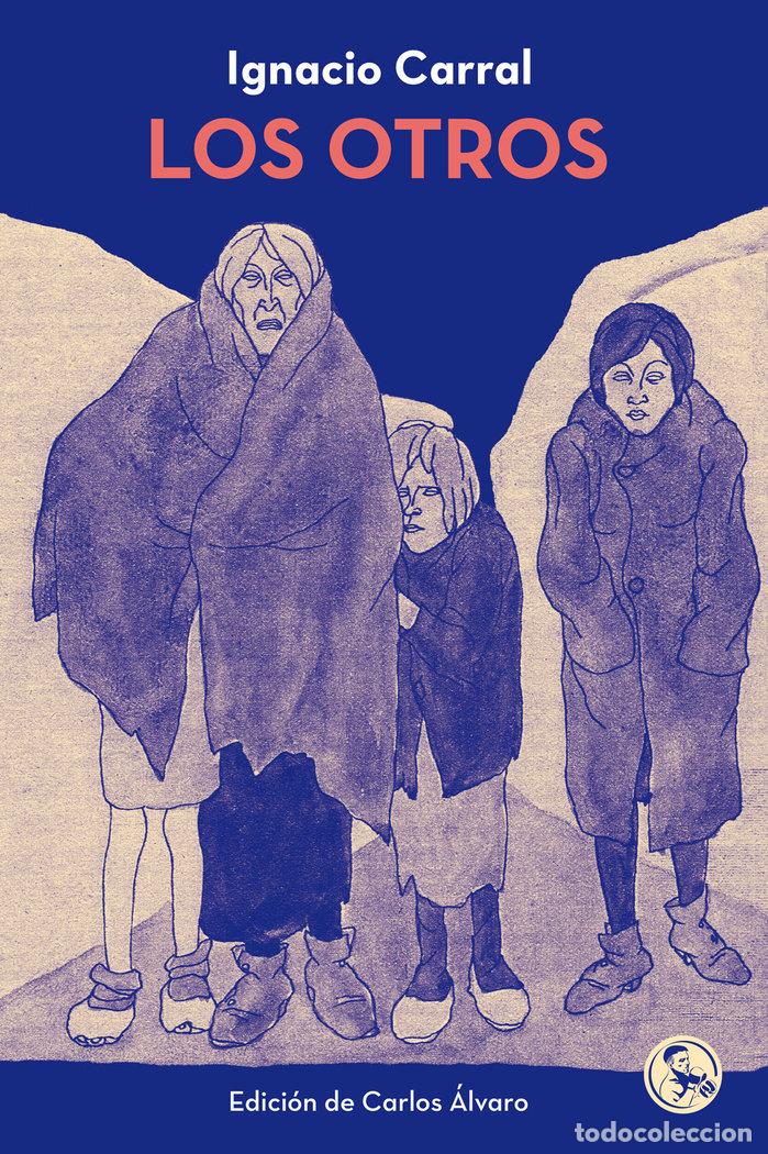 Libri: OTROS,LOS - CARRAL, IGNACIO