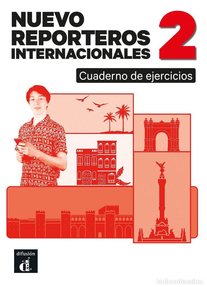 Libri: NUEVO REPORTEROS INTERNACIONALES 2 CUADERNO DE EJERCICIOS - EDITORIAL, EQUIPO