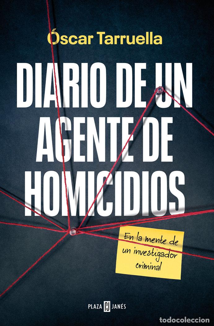 books: DIARIO DE UN AGENTE DE HOMICIDIOS - OSCAR TARRUELLA