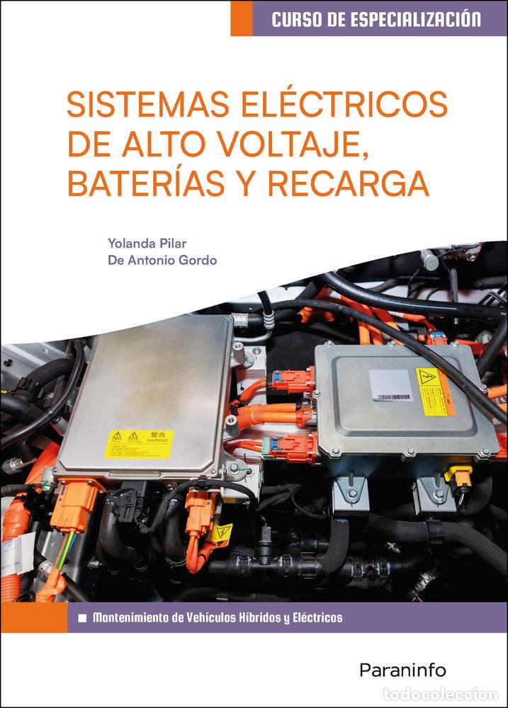 books: SISTEMAS ELECTRICOS DE ALTO VOLTAJE, BATERIAS Y RECARGA - DE ANTONIO GORDO, YOLANDA PILAR