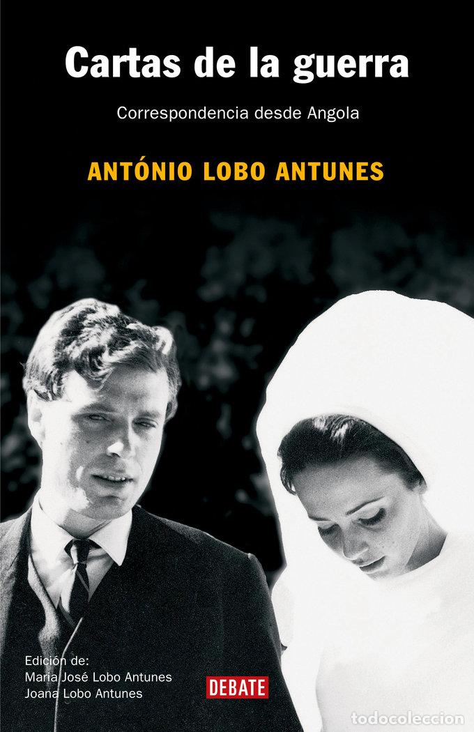 Livres: CARTAS DE LA GUERRA - LOBO ANTUNES, ANTONIO