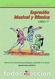 Livres: EXPRESION MUSICAL Y RITMICA. 1&ordm; - SANMATIAS, CELIA