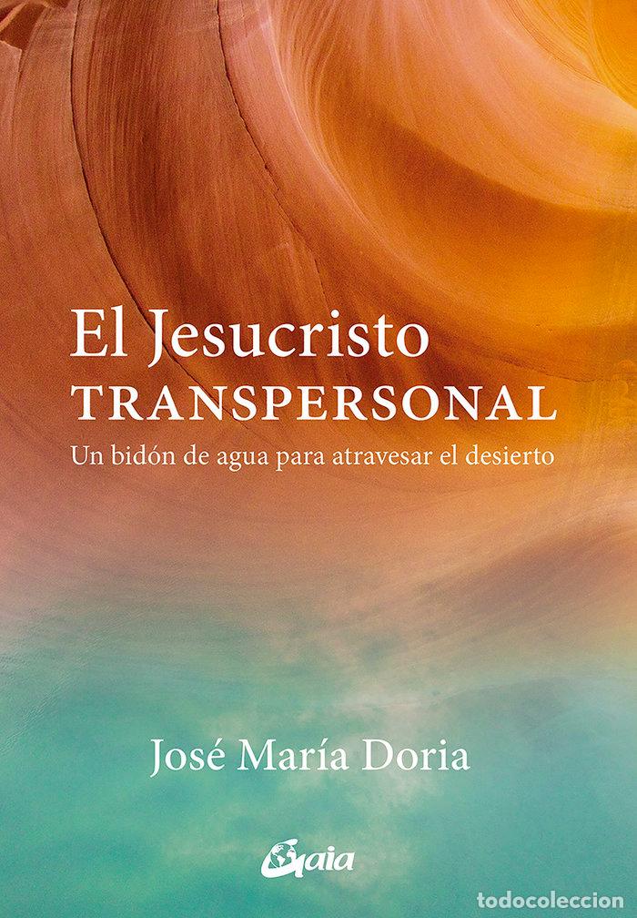 Libros: JESUCRISTO TRANSPERSONAL,EL - DORIA, JOSE MARIA