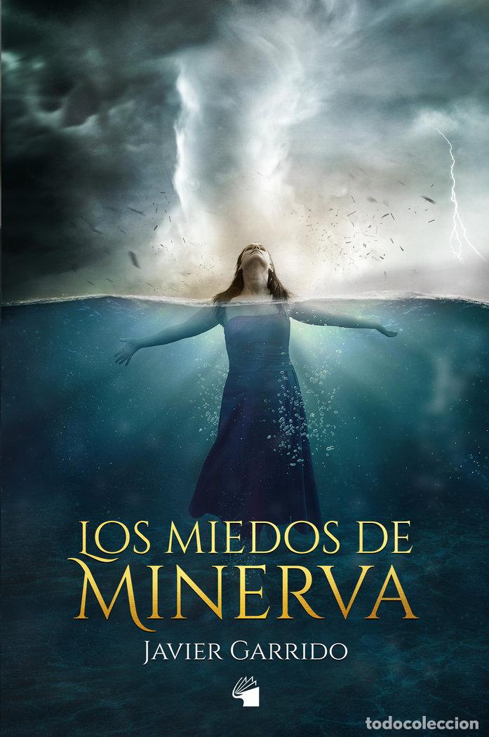 Livros: LOS MIEDOS DE MINERVA - GARRIDO, JAVIER